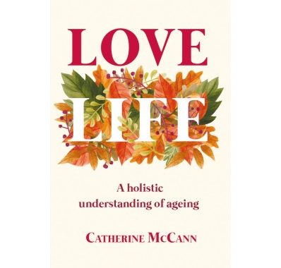 Love Life book cover. It leafy patterns are shown on the front.