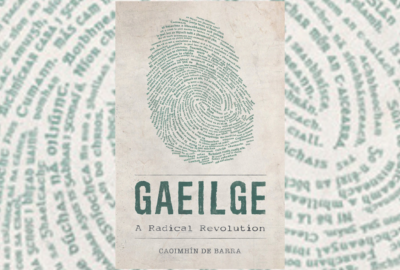 Gaeilge: A Radical Revolution reviewed in North America Journal of Celtic Studies